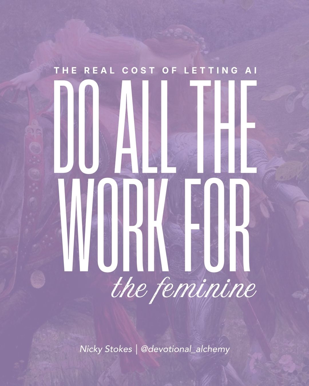 The real price the feminine pays when we let AI do our work for us